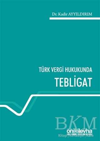 Türk Vergi Hukukunda Tebligat - On İki Levha Yayınları