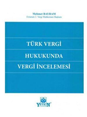 Türk Vergi Hukukunda Vergi İncelemesi - 1