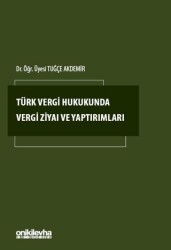 Türk Vergi Hukukunda Vergi Ziyaı ve Yaptırımları - On İki Levha Yayınları