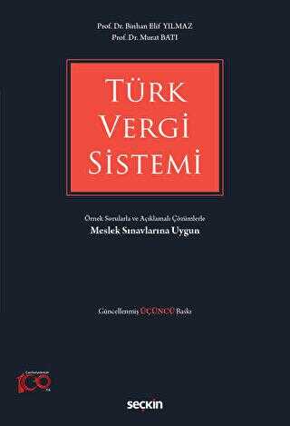 Türk Vergi Sistemi - Örnek Sorularla ve Açıklamalı Çözümlerle