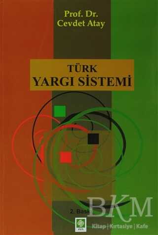 Türk Yargı Sistemi - Ekin Basım Yayın