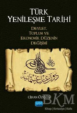 Türk Yenileşme Tarihi - Nobel Akademik Yayıncılık