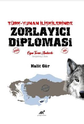 Türk-Yunan İlişkilerinde Zorlayıcı Diplomasi Oyun Teorisi Analizi ile