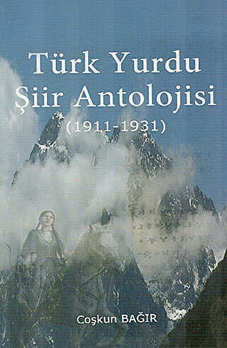 Türk Yurdu Şiir Antolojisi 1911-1931 - Türk Yurdu Yayınları