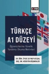 Türkçe A1 Düzeyi Öğrenicilerine Yönelik Yardımcı Okuma Metinleri - Eğitim Yayınevi - Bilimsel Eserler