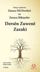Türkçe Açıklamalı Zazaca Dil Dersleri ve Zazaca Hikayeler - Dersen Zuwene Zazaki - Arya Yayıncılık