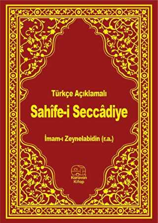 Türkçe Açıklamalı Sahife-i Seccadiye - Karavan Kitap