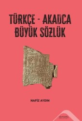 Türkçe-Akadca Büyük Sözlük - Altınordu Yayınları