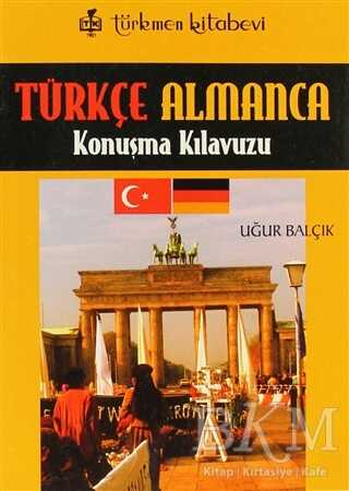 Türkçe - Almanca Konuşma Kılavuzu - Türkmen Kitabevi