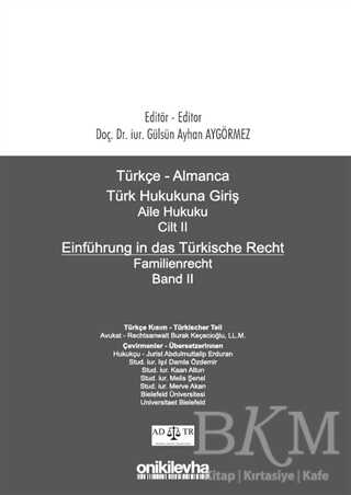 Türkçe - Almanca Türk Hukukuna Giriş Aile Hukuku Cilt 2 - Einführung in das Türkische Recht Familienrecht Band 2