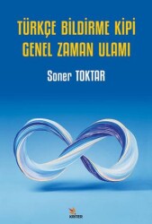 Türkçe Bildirme Kipi Genel Zaman Ulamı - Kriter Yayınları