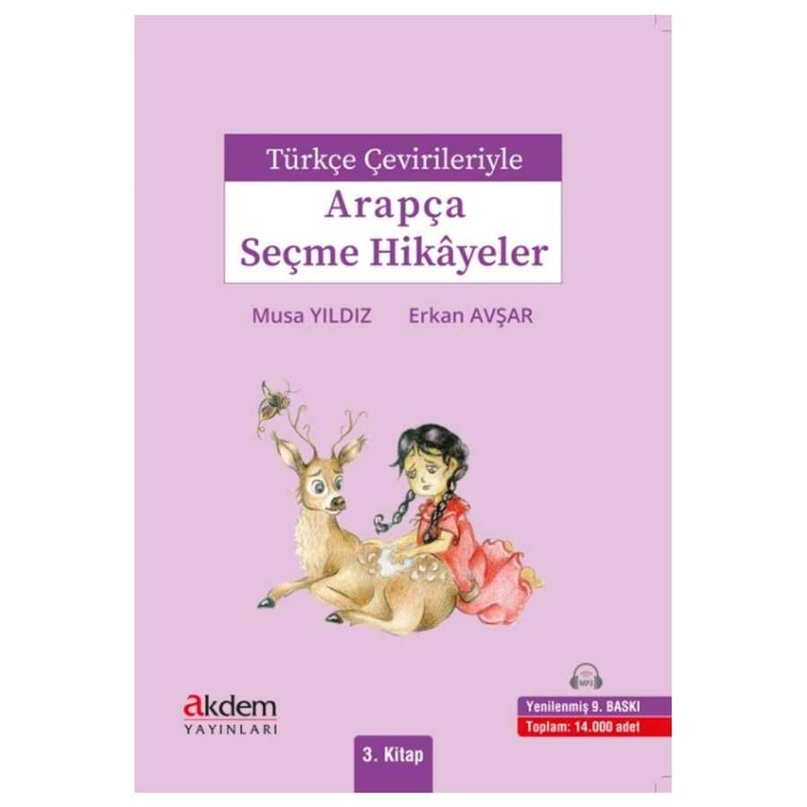 Türkçe Çevirileriyle Arapça Seçme Hikayeler 3. Kitap - Akdem Yayınları