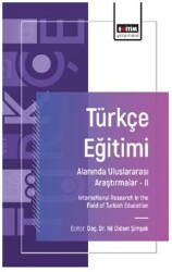 Türkçe Eğitimi Alanında Uluslararası Araştırmalar- II - Eğitim Yayınevi - Bilimsel Eserler