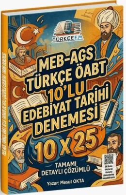 Türkçe FM ÖABT MEB-AGS Türkçe Öğretmenliği Edebiyat Tarihi 10x25 Deneme Çözümlü - 1