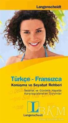 Türkçe - Fransızca Konuşma ve Seyahat Rehberi - 1