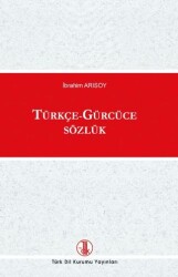 Türkçe - Gürcüce Sözlük - Türk Dil Kurumu Yayınları