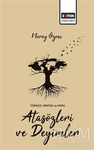 Türkçe, Hintçe ve Urdu Atasözleri ve Deyimler - Eğitim Yayınevi - Bilimsel Eserler