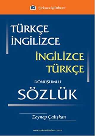 Türkçe - İngilizce - İngilizce - Türkçe Dönüşümlü Sözlük