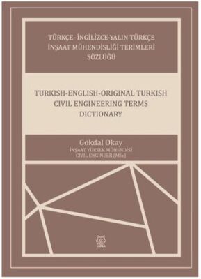 Türkçe-İngilizce-Yalın Türkçe İnşaat Mühendisliği Terimleri Sözlüğü - 1