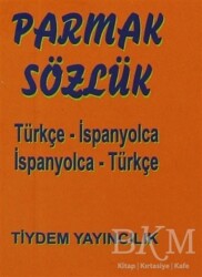 Türkçe - İspanyolca - İspanyolca - Türkçe Parmak Sözlük - Tiydem Yayıncılık