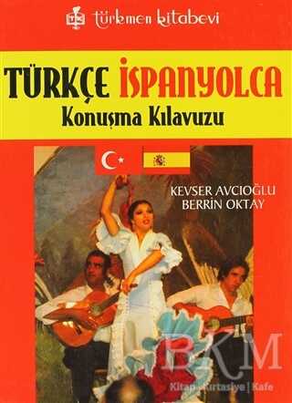 Türkçe - İspanyolca Konuşma Kılavuzu - Türkmen Kitabevi