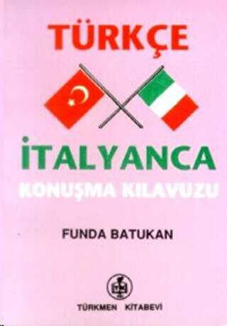 Türkçe - İtalyanca Konuşma Kılavuzu