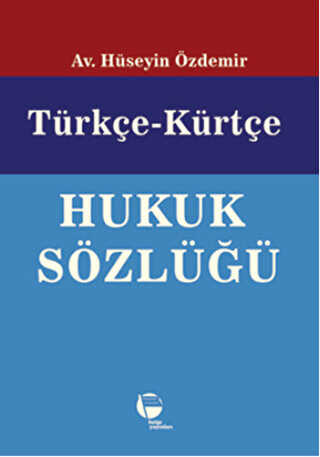 Türkçe-Kürtçe Hukuk Sözlüğü