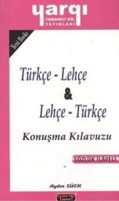Türkçe - Lehçe ve Lehçe - Türkçe Konuşma Kılavuzu Sözlük İlaveli - 1