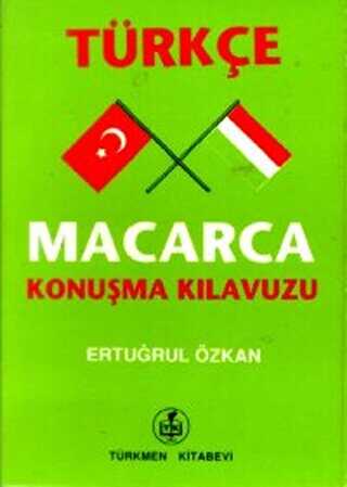Türkçe - Macarca Konuşma Kılavuzu - Türkmen Kitabevi