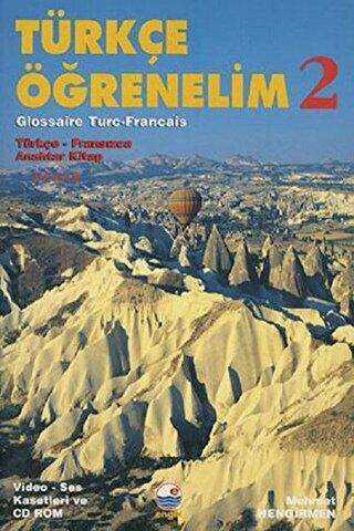 Türkçe Öğrenelim 2 Türkçe - Fransızca - Türkçe - Fransızca Anahtar Kitap