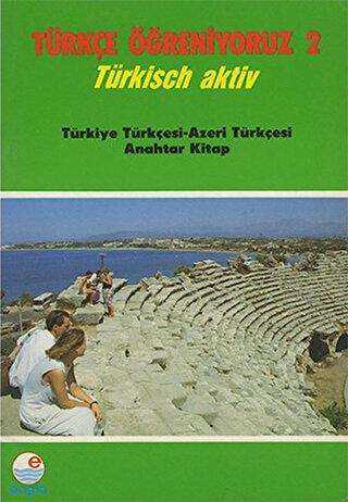 Türkçe Öğreniyoruz 2 - Türkçe-Azerice Anahtar Kitap