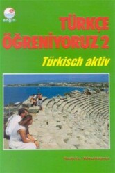 Türkçe Öğreniyoruz 2 Türkisch Aktiv - Engin Yayınevi