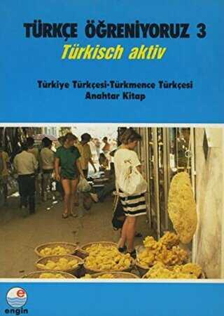 Türkçe Öğreniyoruz 3 - Türkmence Anahtar Kitap