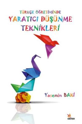 Türkçe Öğretiminde Yaratıcı Düşünme Teknikleri - 1