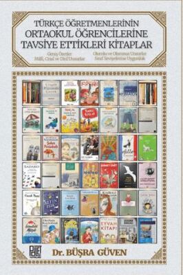 Türkçe Öğretmenlerinin Ortaokul Öğrencilerine Tavsiye Ettikleri Kitaplar - 1