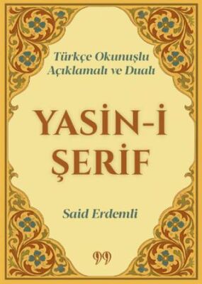 Türkçe Okunuşlu, Açıklamalı ve Dualı Yasin-i Şerif - 1