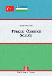 Türkçe-Özbekçe Sözlük - Türk Dil Kurumu Yayınları