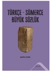 Türkçe-Sümerce Büyük Sözlük - Altınordu Yayınları