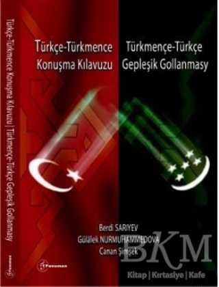 Türkçe - Türkmence - Türkmence - Türkçe Konuşma Kılavuzu - Fenomen Yayıncılık