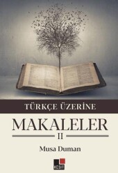 Türkçe Üzerine Makaleler II - Kesit Yayınları