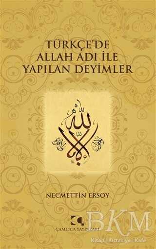 Türkçe`de Allah Adı ile Yapılan Deyimler