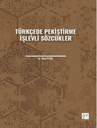 Türkçede Pekiştirme İşlevli Sözcükler - Gazi Kitabevi