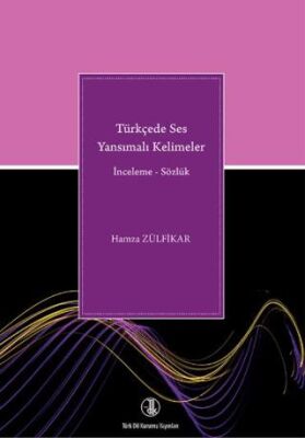 Türkçede Ses Yansımalı Kelimeler: İnceleme - Sözlük - 1