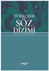 Türkçede Söz Dizimi - Akçağ Yayınları