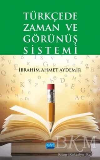Türkçede Zaman ve Görünüş Sistemi - Nobel Akademik Yayıncılık