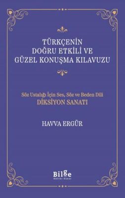 Türkçenin Doğru Etkili ve Güzel Konuşma Kılavuzu - 1