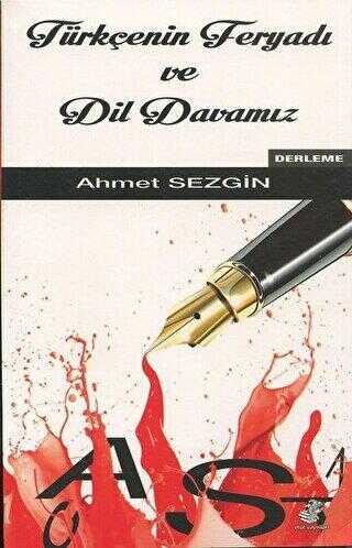 Türkçenin Feryadı ve Dil Davamız - Etüt Yayınları