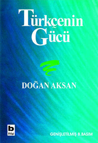 Türkçenin Gücü - Bilgi Yayınevi