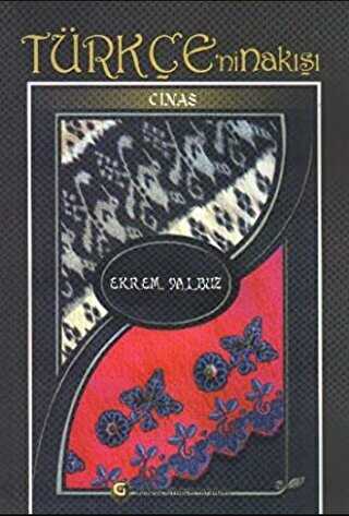 Türkçe’nin Nakışı: Cinas - Gündüz Kitabevi Yayınları