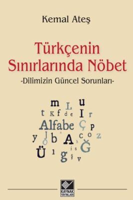 Türkçenin Sınırlarında Nöbet - 1